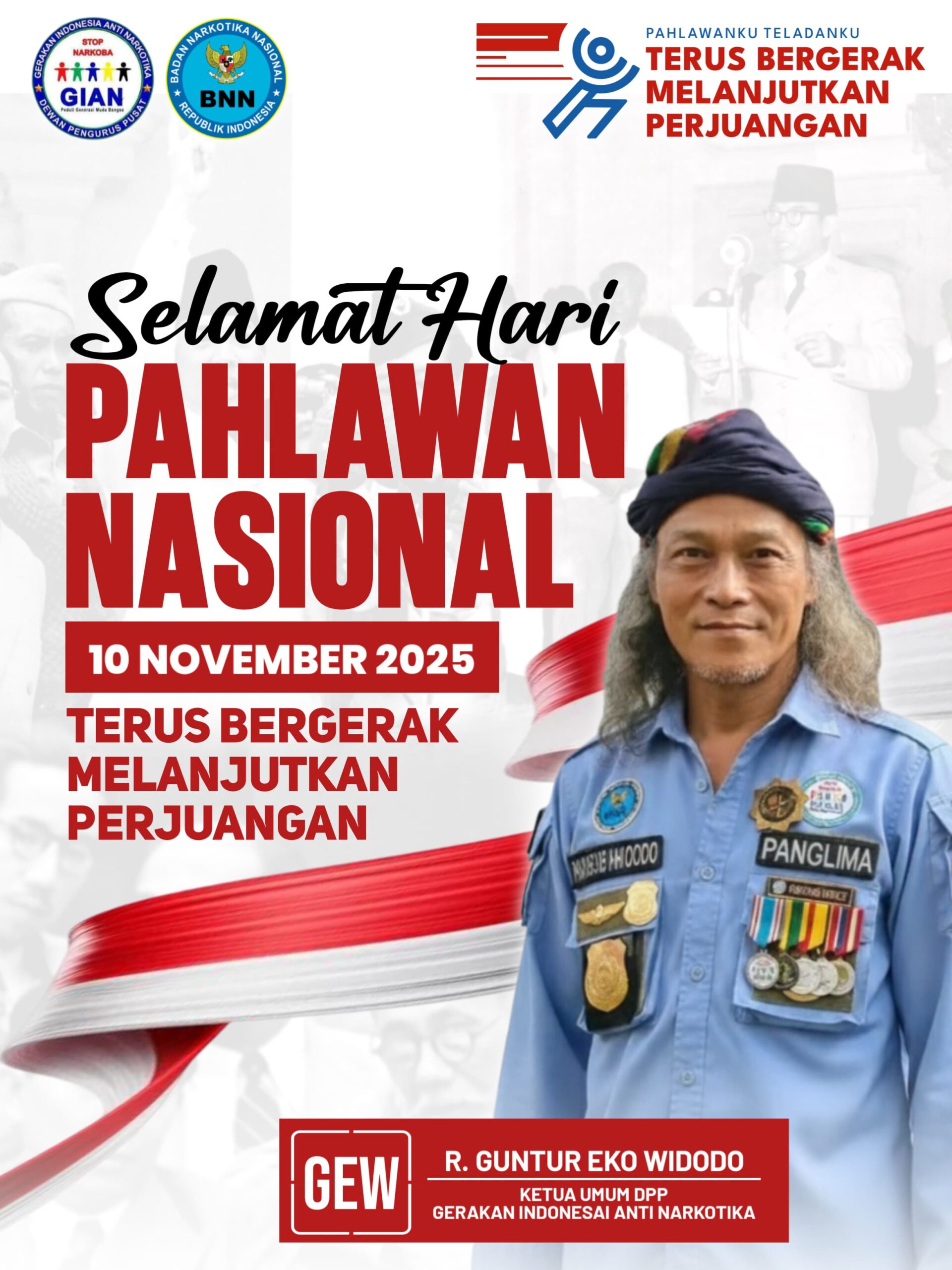 Peringati Hari Pahlawan, Ketum GIAN Ajak Masyarakat Indonesia Perangi Narkoba